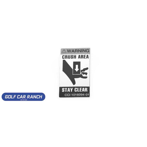 DECAL WARNING - CRUSH AREA SKU: 101609401 - CLUB CAR REPAIR PART