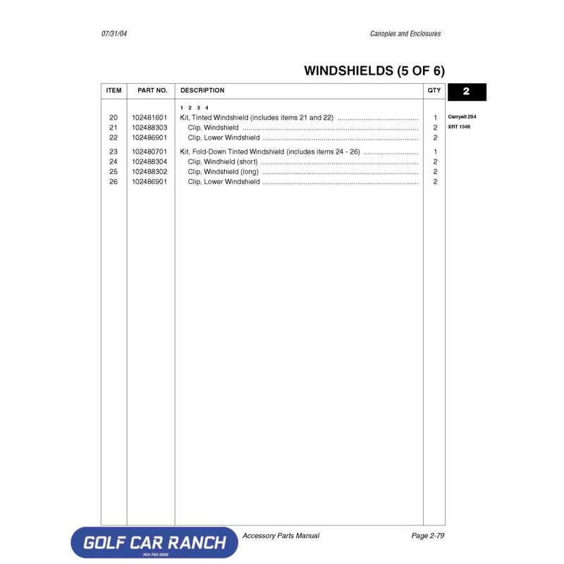 KIT WINDSHIELD FOLD-DOWN SKU: 102480701 Club Car CA/XRT ACCESSORY